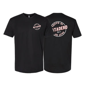 Matadero Jiu Jitsu Next Level Adult Shirts #8054 A
